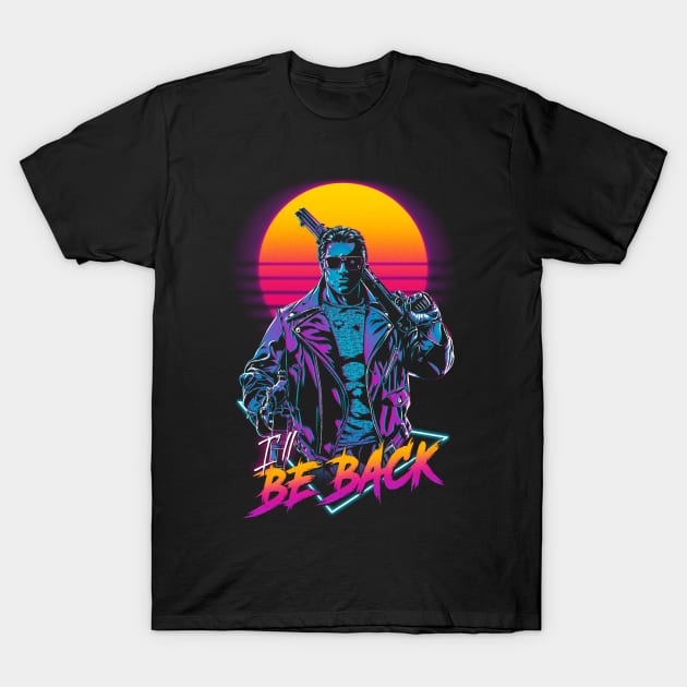 I'll be back T-Shirt by ddjvigo